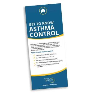 A blue and yellow pamphlet titled "Get to Know Asthma Control" lists asthma control signs, such as easy breathing, no coughing at night, and not needing quick-relief inhalers. Allergy & Asthma Network logo is at the bottom.